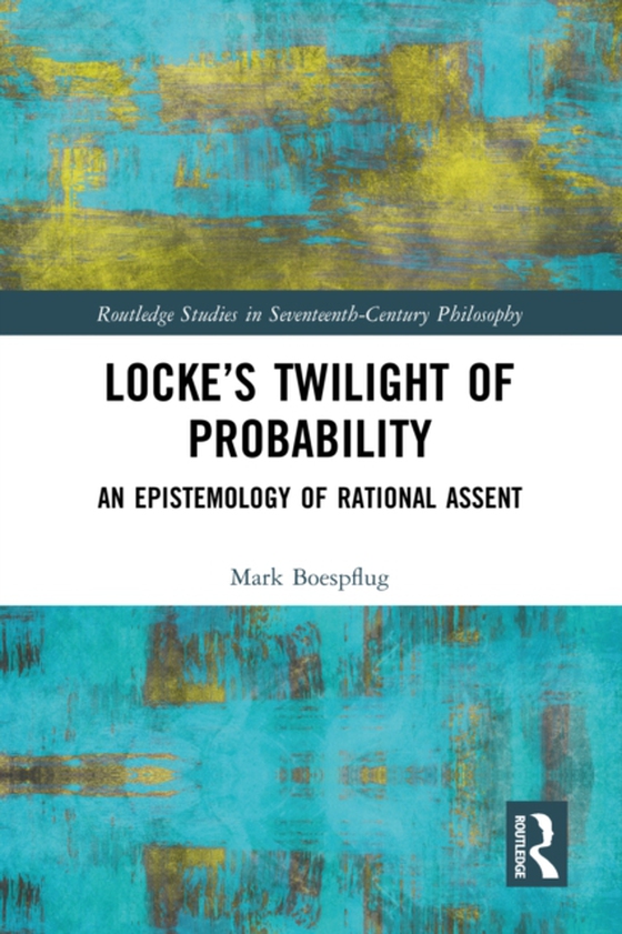 Locke's Twilight of Probability (e-bog) af Boespflug, Mark