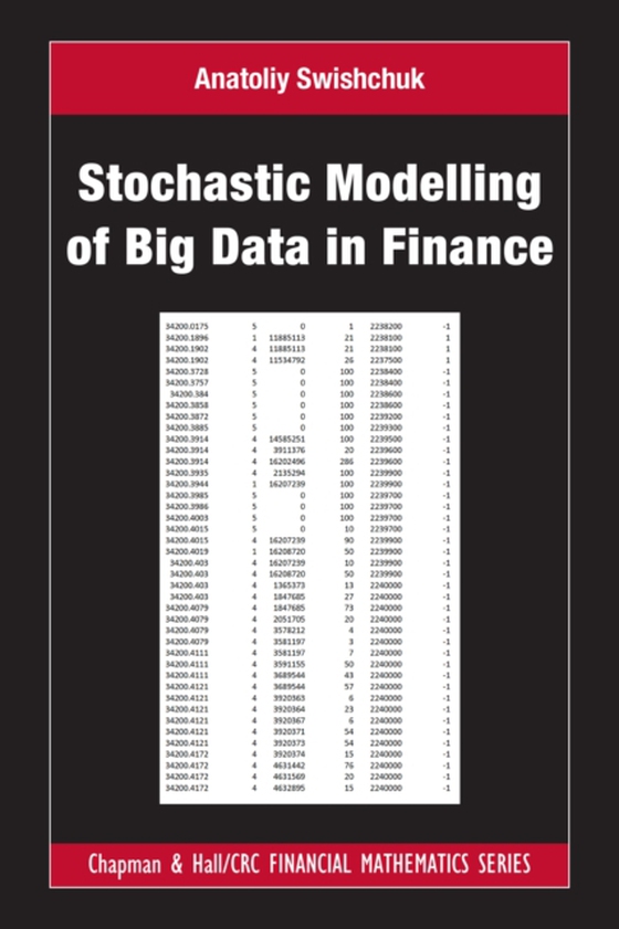 Stochastic Modelling of Big Data in Finance (e-bog) af Swishchuk, Anatoliy