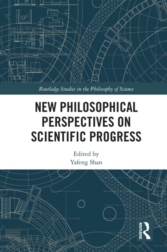 New Philosophical Perspectives on Scientific Progress (e-bog) af -