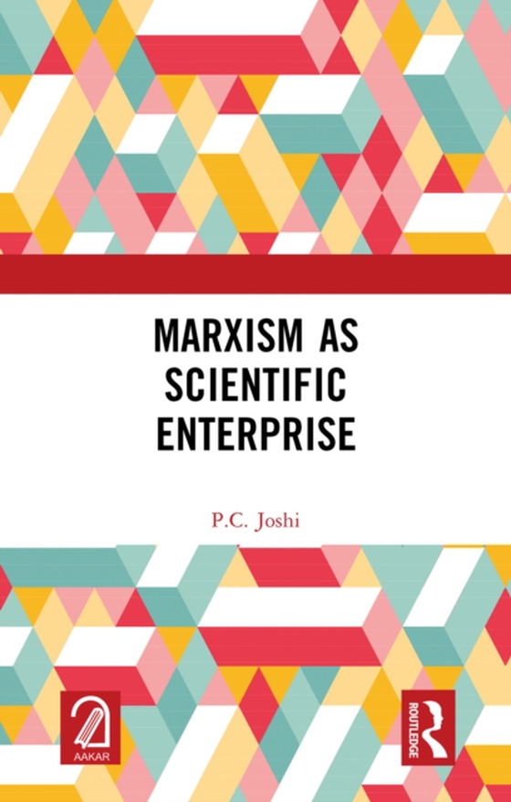 Marxism as Scientific Enterprise (e-bog) af Joshi, P.C.