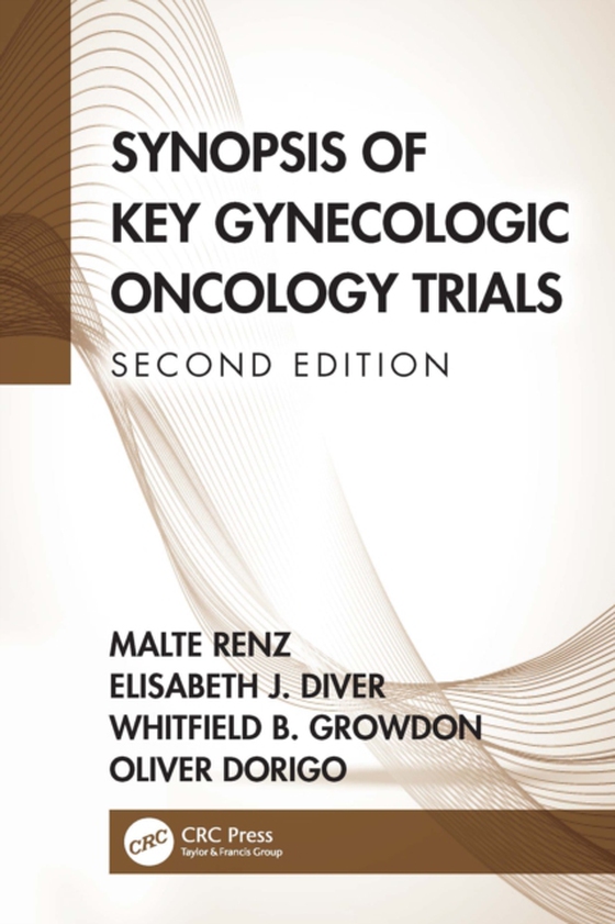 Synopsis of Key Gynecologic Oncology Trials (e-bog) af Dorigo, Oliver