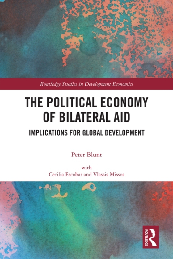 Political Economy of Bilateral Aid (e-bog) af Blunt, Peter