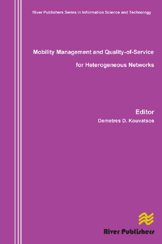 Mobility Management and Quality-Of-Service for Heterogeneous Networks (e-bog) af -