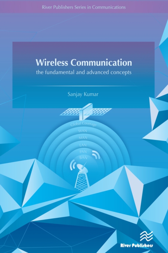 Wireless Communication-the fundamental and advanced concepts (e-bog) af Kumar, Sanjay