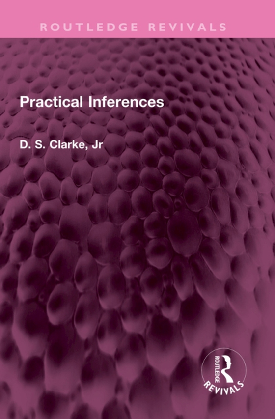 Practical Inferences (e-bog) af Clarke, D S