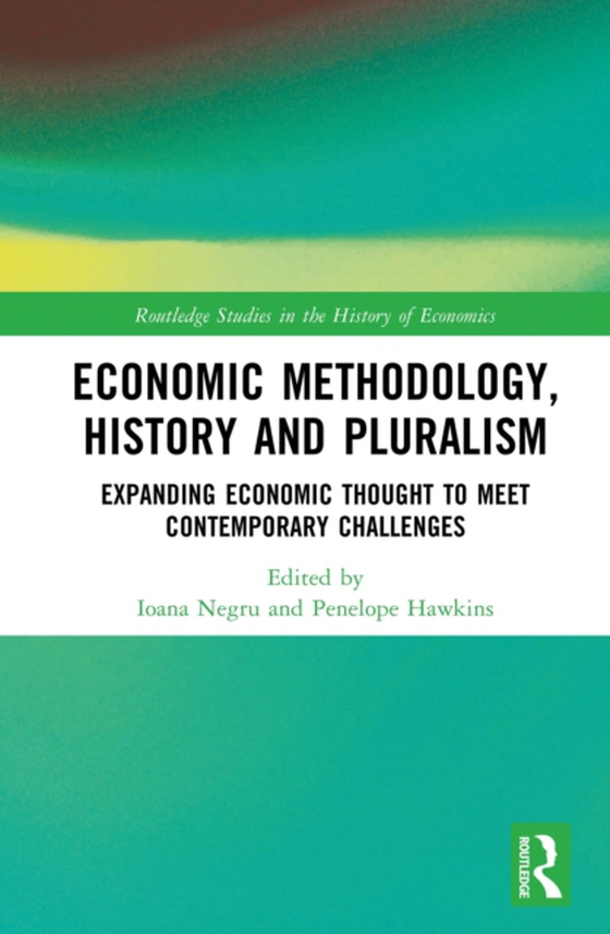 Economic Methodology, History and Pluralism (e-bog) af -