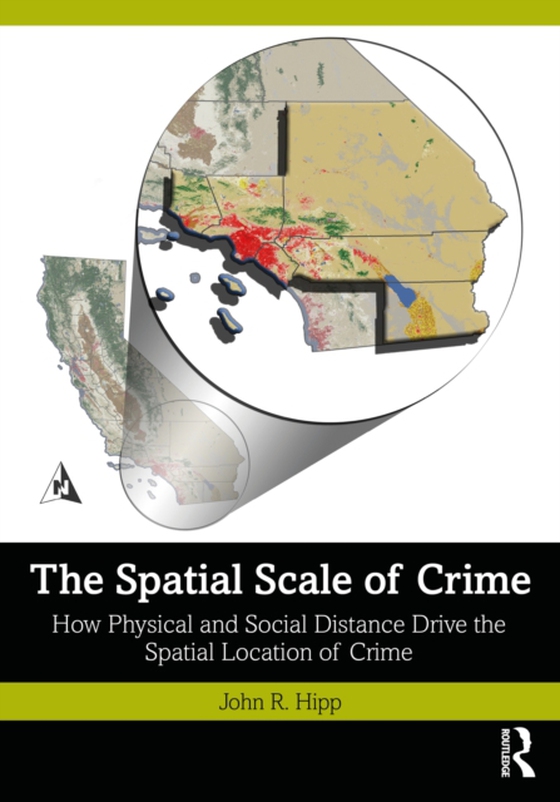 Spatial Scale of Crime (e-bog) af Hipp, John R.