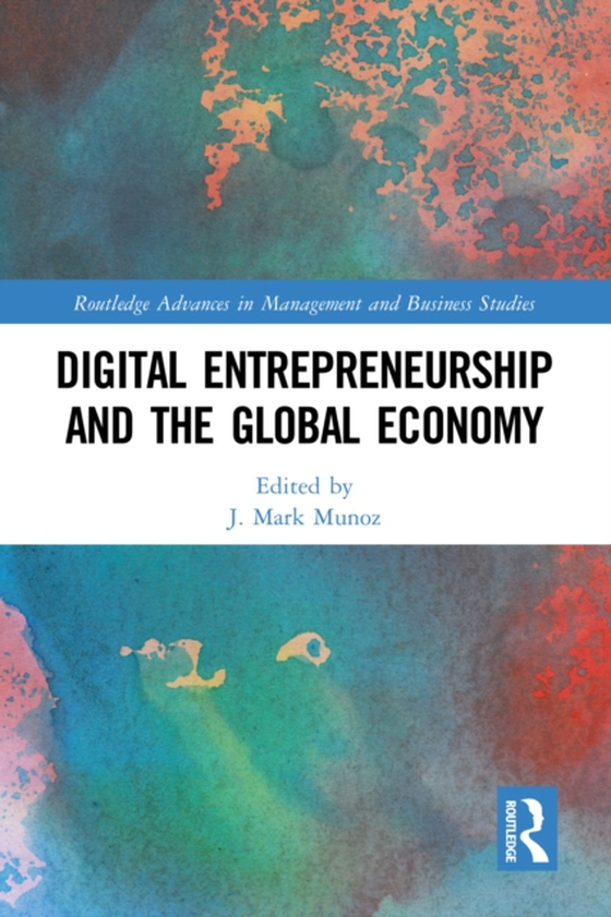 Digital Entrepreneurship and the Global Economy (e-bog) af -