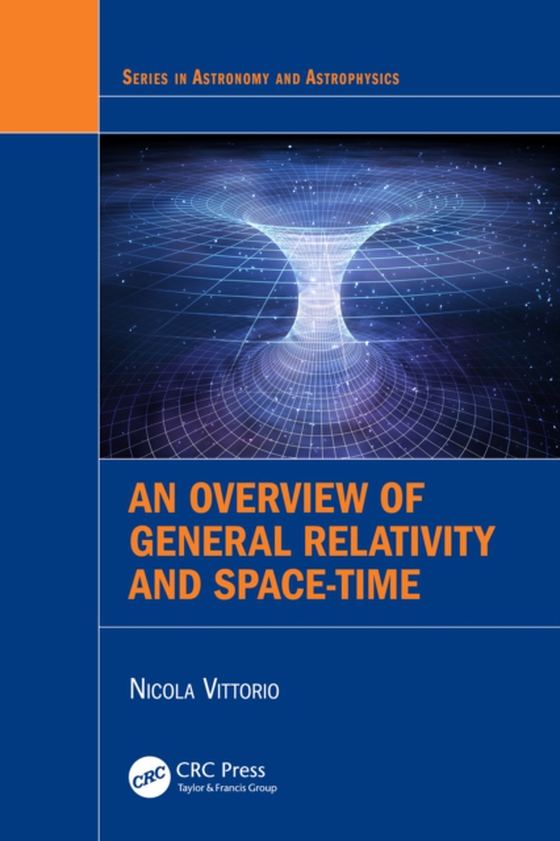 Overview of General Relativity and Space-Time (e-bog) af Vittorio, Nicola