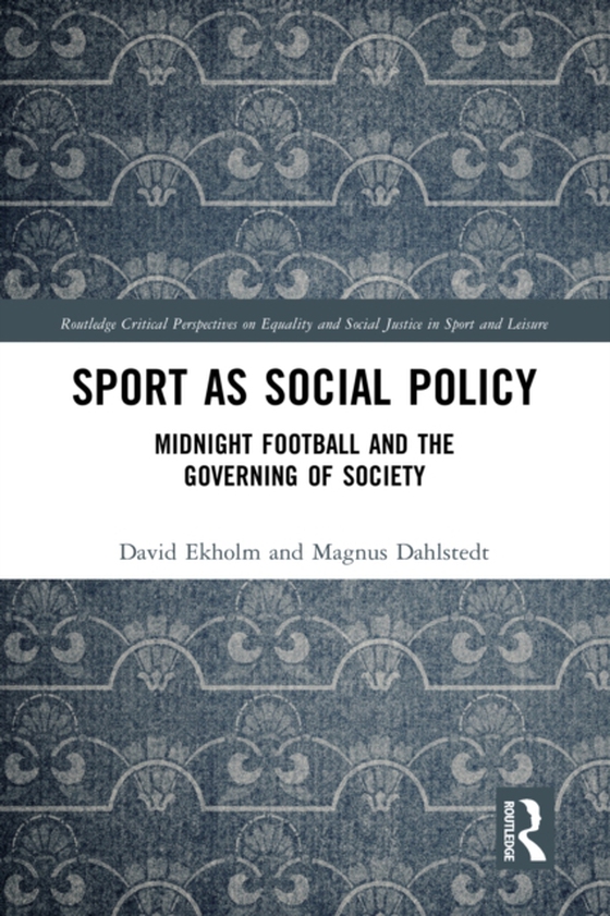 Sport as Social Policy (e-bog) af Dahlstedt, Magnus