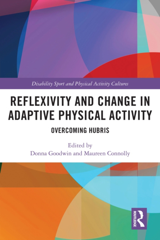 Reflexivity and Change in Adaptive Physical Activity (e-bog) af -