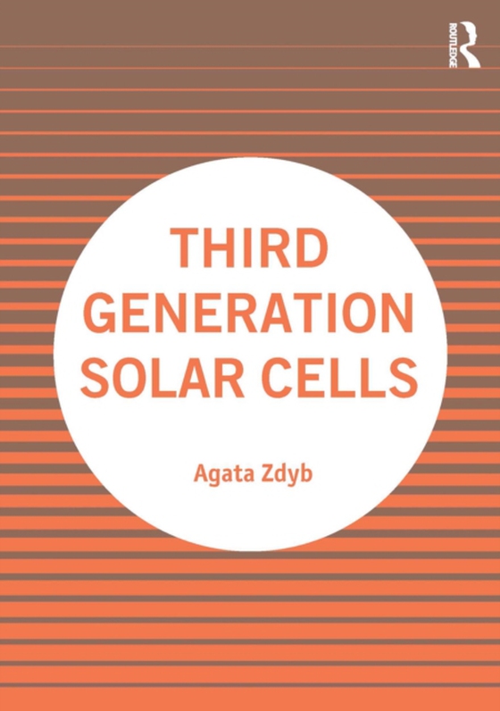 Third Generation Solar Cells (e-bog) af Zdyb, Agata