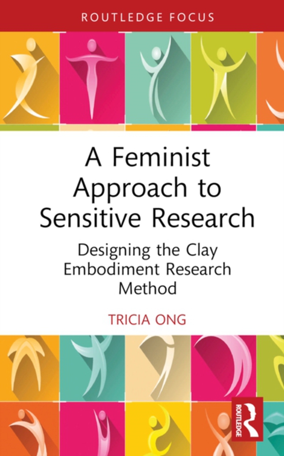 Feminist Approach to Sensitive Research (e-bog) af Ong, Tricia