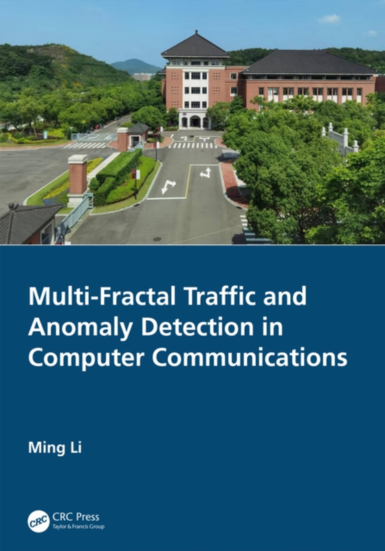 Multi-Fractal Traffic and Anomaly Detection in Computer Communications (e-bog) af Li, Ming