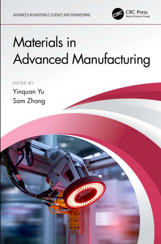 Materials in Advanced Manufacturing (e-bog) af -