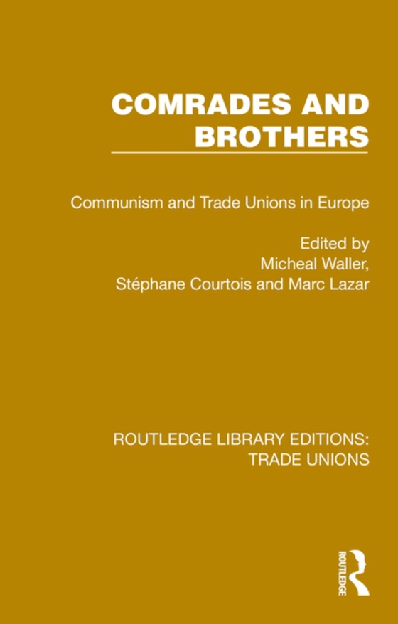 Comrades and Brothers (e-bog) af -