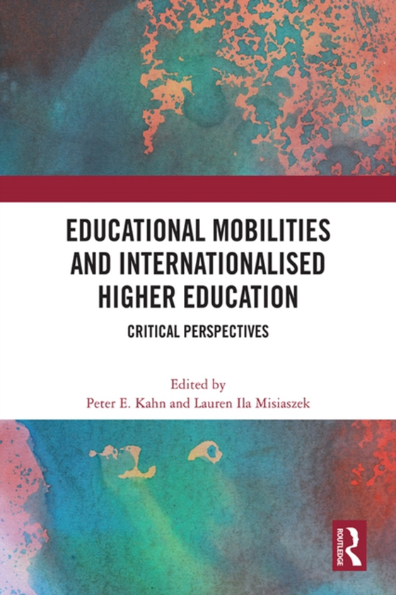 Educational Mobilities and Internationalised Higher Education (e-bog) af -