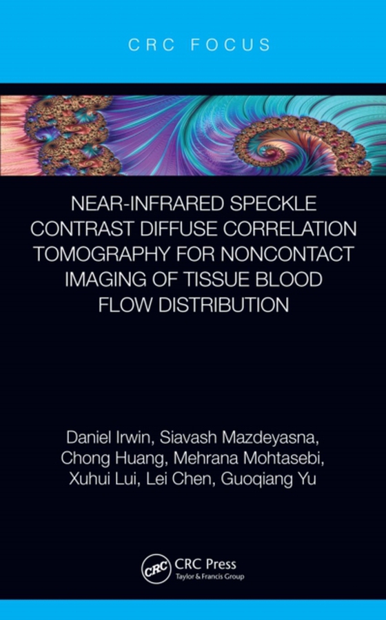 Near-infrared Speckle Contrast Diffuse Correlation Tomography for Noncontact Imaging of Tissue Blood Flow Distribution (e-bog) af Yu, Guoqiang