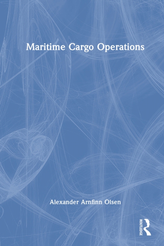 Maritime Cargo Operations (e-bog) af Olsen, Alexander Arnfinn