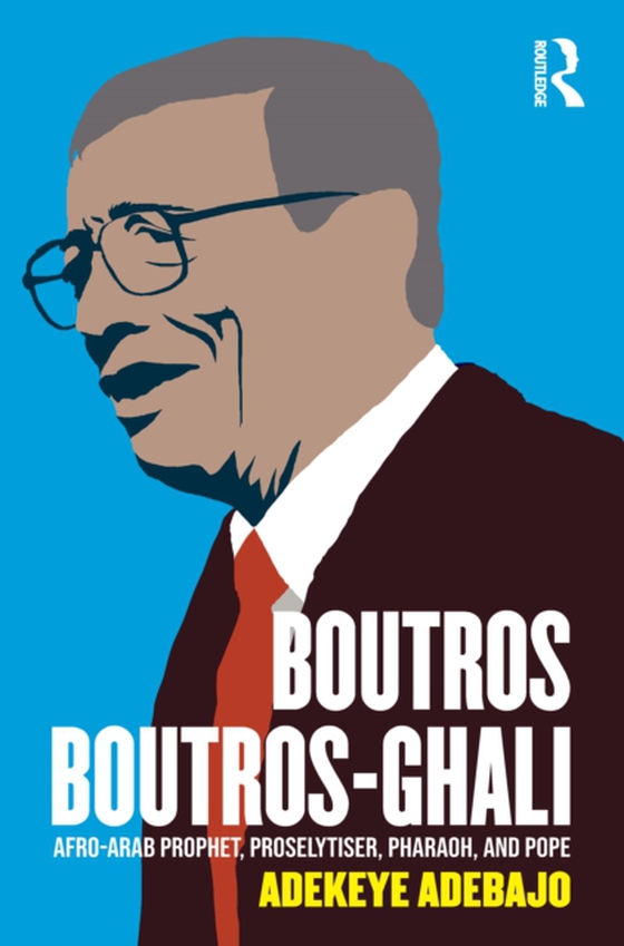 Boutros Boutros-Ghali (e-bog) af Adebajo, Adekeye