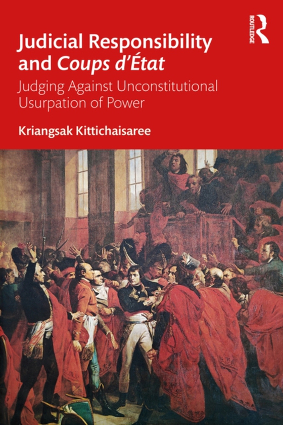 Judicial Responsibility and Coups d'Etat (e-bog) af Kittichaisaree, Kriangsak