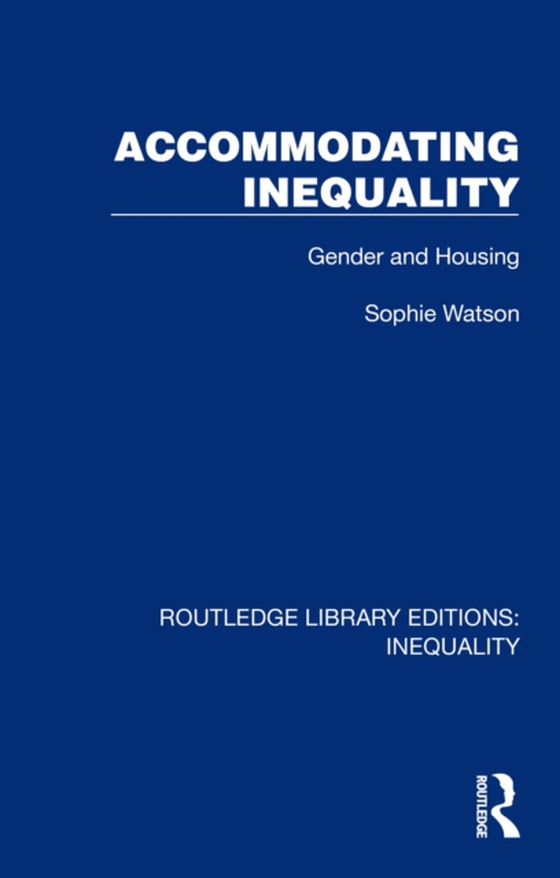 Accommodating Inequality (e-bog) af Watson, Sophie