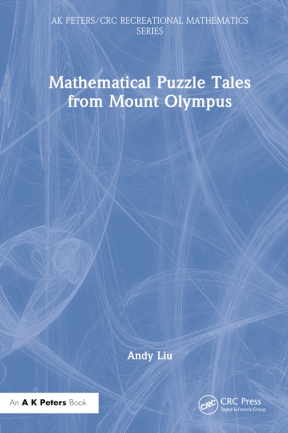 Mathematical Puzzle Tales from Mount Olympus (e-bog) af Liu, Andy