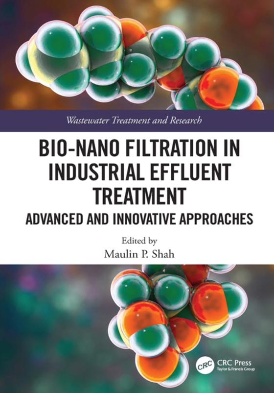 Bio-Nano Filtration in Industrial Effluent Treatment (e-bog) af -