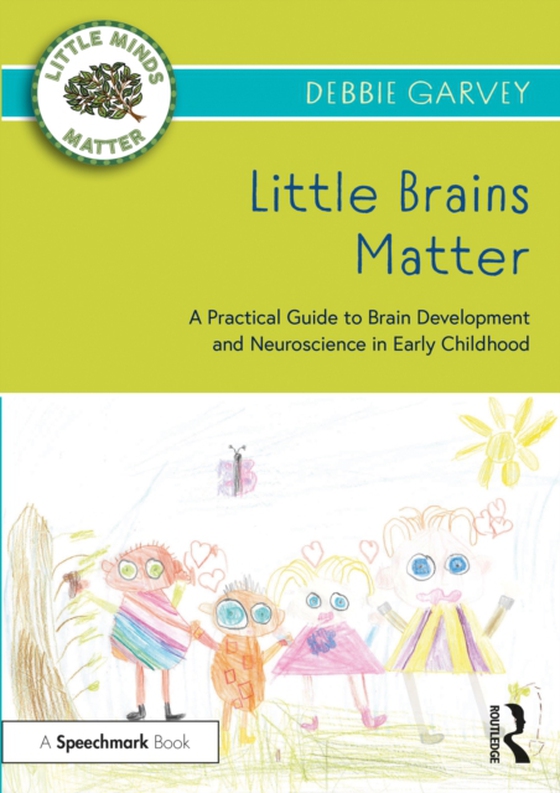 Little Brains Matter (e-bog) af Garvey, Debbie