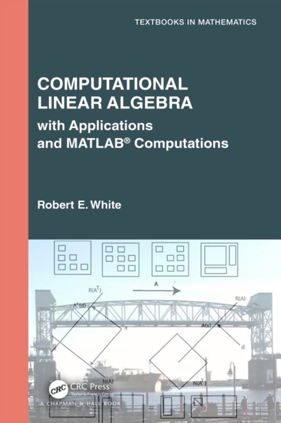 Computational Linear Algebra (e-bog) af White, Robert E.