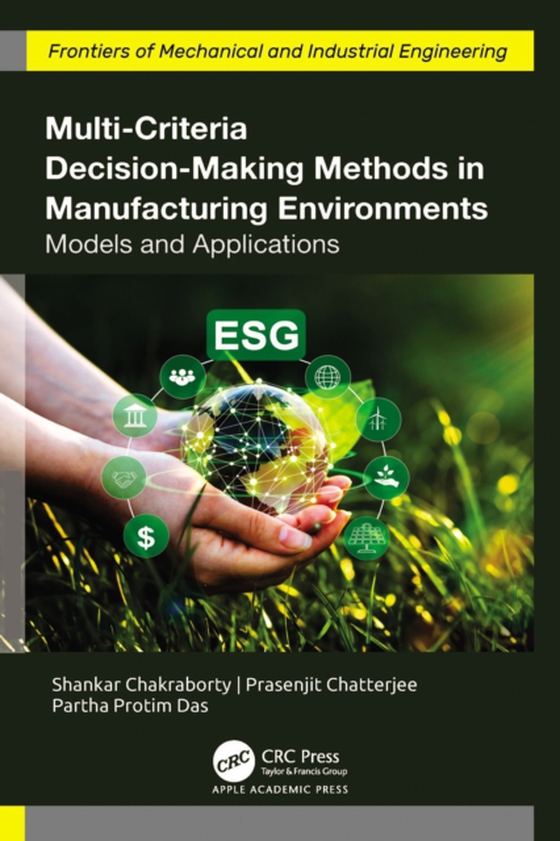 Multi-Criteria Decision-Making Methods in Manufacturing Environments (e-bog) af Das, Partha Protim