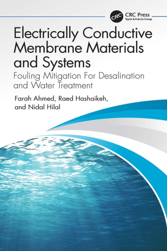 Electrically Conductive Membrane Materials and Systems (e-bog) af Hilal, Nidal