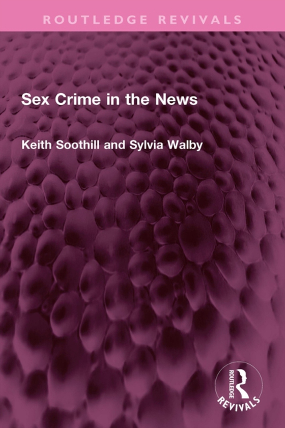 Sex Crime in the News (e-bog) af Walby, Sylvia