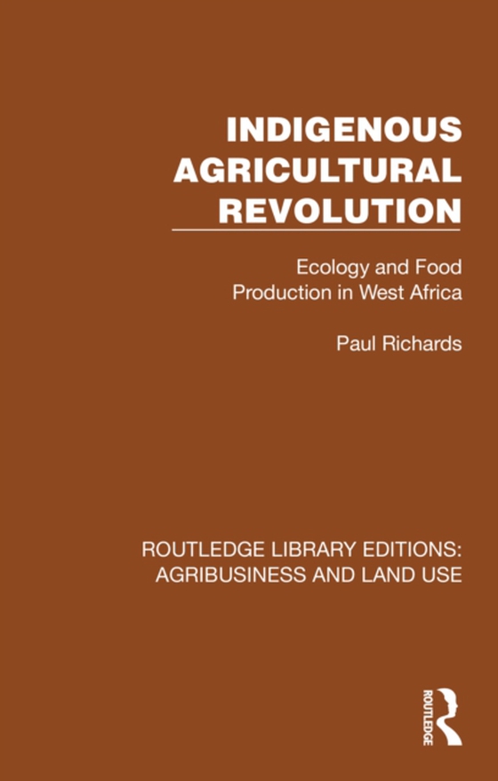 Indigenous Agricultural Revolution (e-bog) af Richards, Paul