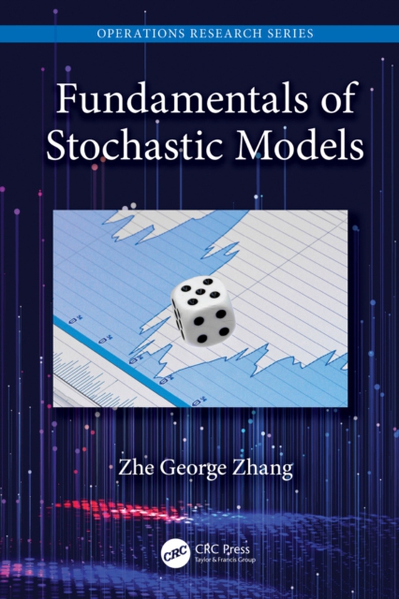 Fundamentals of Stochastic Models (e-bog) af Zhang, Zhe George