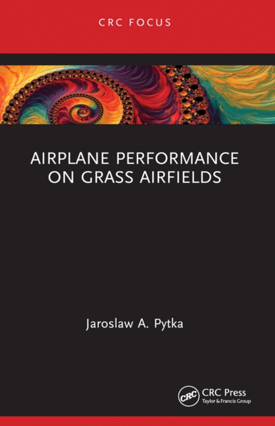 Airplane Performance on Grass Airfields (e-bog) af Pytka, Jaroslaw A.