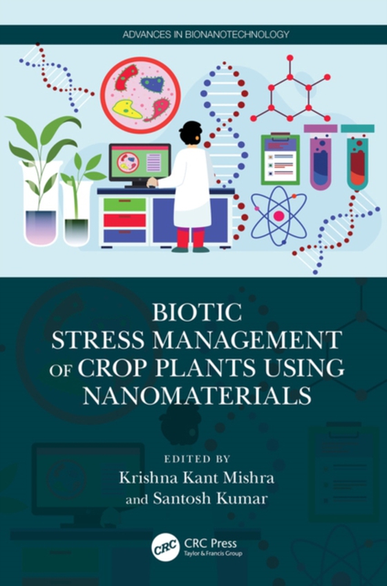 Biotic Stress Management of Crop Plants using Nanomaterials (e-bog) af -