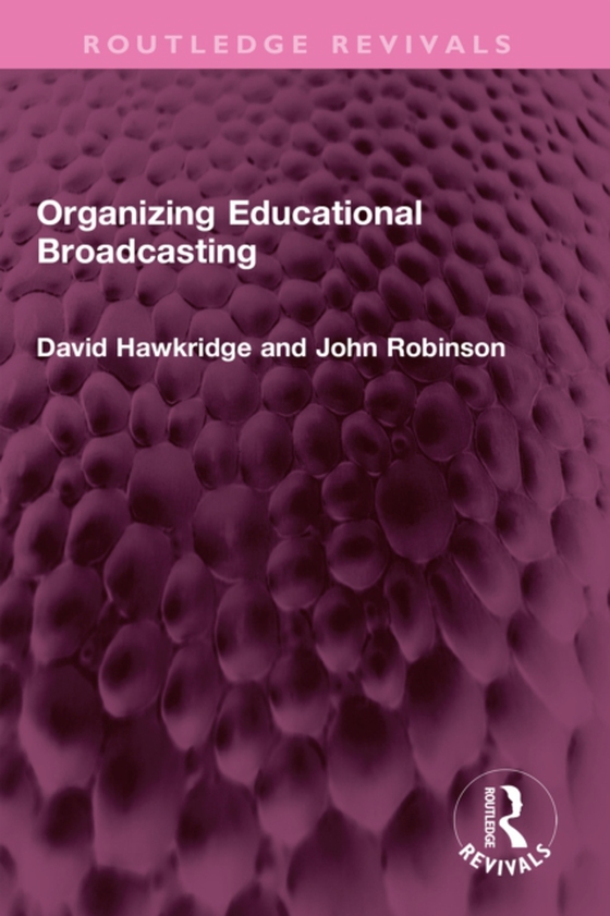 Organizing Educational Broadcasting (e-bog) af Robinson, John