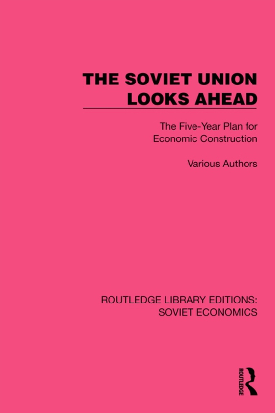 Soviet Union Looks Ahead (e-bog) af authors, Various