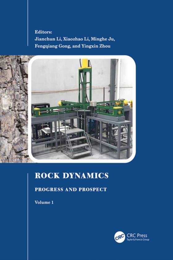 Rock Dynamics: Progress and Prospect, Volume 1 (e-bog) af -