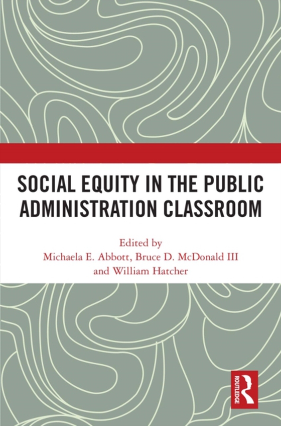 Social Equity in the Public Administration Classroom (e-bog) af -