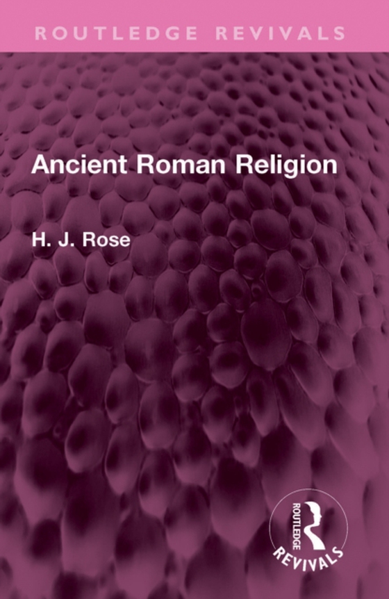 Ancient Roman Religion (e-bog) af Rose, H. J.