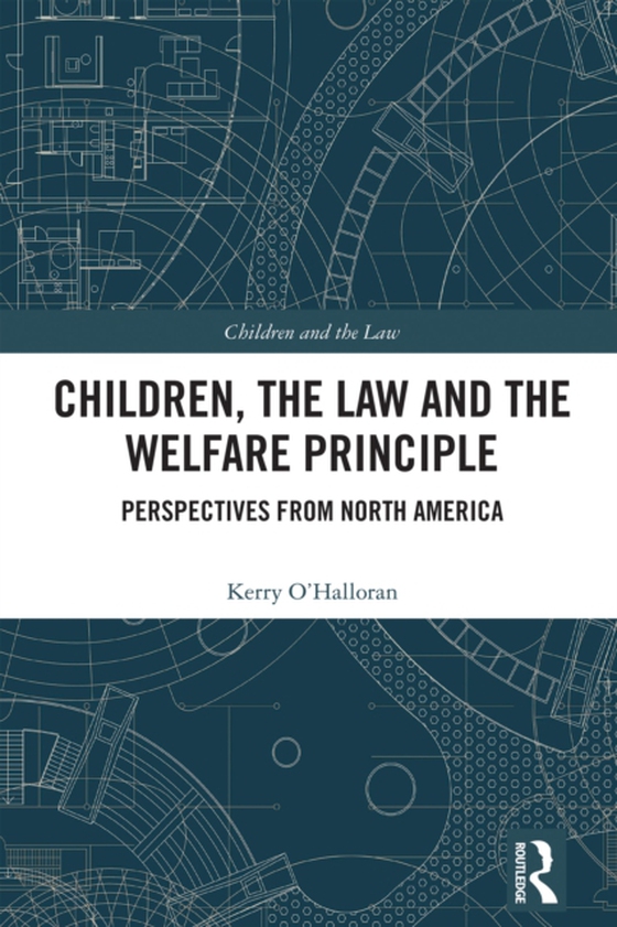 Children, the Law and the Welfare Principle (e-bog) af O'Halloran, Kerry