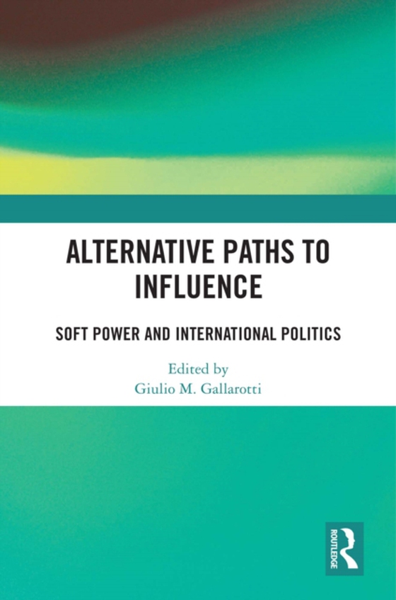 Alternative Paths to Influence