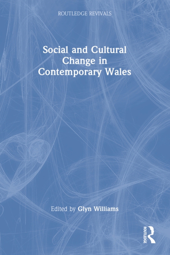 Social and Cultural Change in Contemporary Wales (e-bog) af -