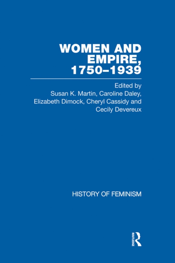 Women and Empire, 1750-1939, Vol. V (e-bog) af -