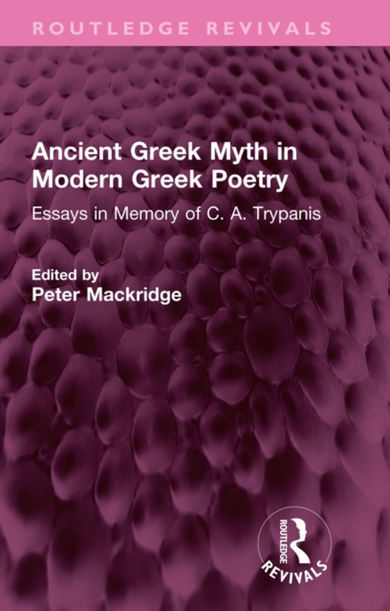 Ancient Greek Myth in Modern Greek Poetry (e-bog) af -