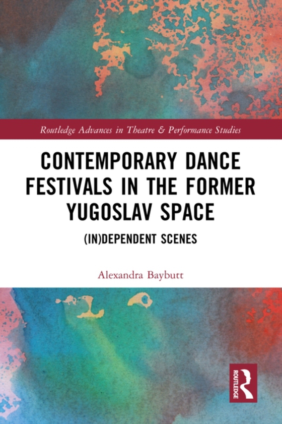 Contemporary Dance Festivals in the Former Yugoslav Space