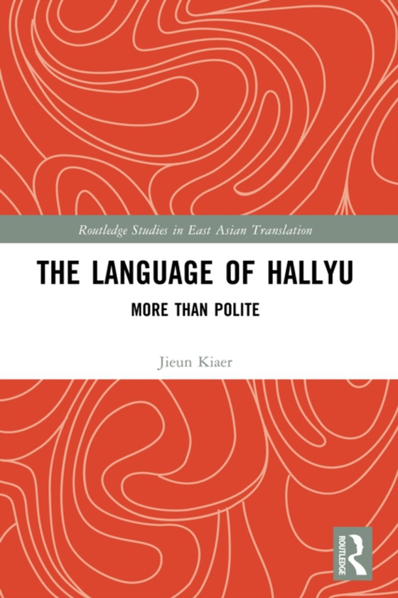 Language of Hallyu (e-bog) af Kiaer, Jieun