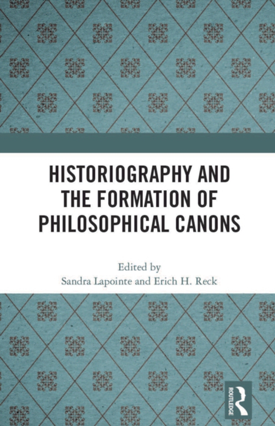 Historiography and the Formation of Philosophical Canons (e-bog) af -